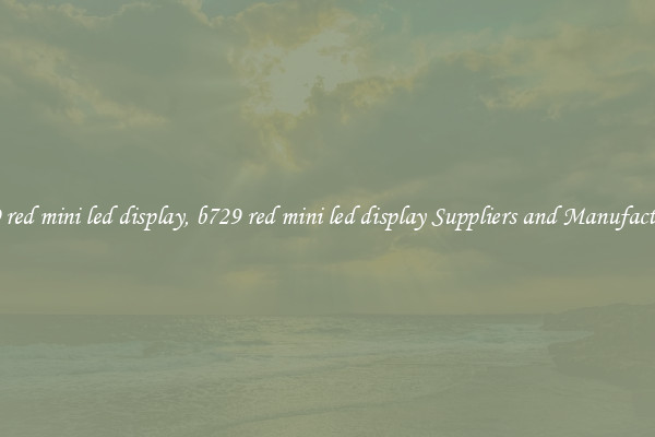 b729 red mini led display, b729 red mini led display Suppliers and Manufacturers