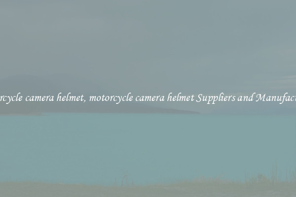 motorcycle camera helmet, motorcycle camera helmet Suppliers and Manufacturers
