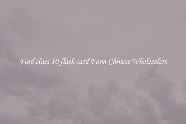 Find class 10 flash card From Chinese Wholesalers