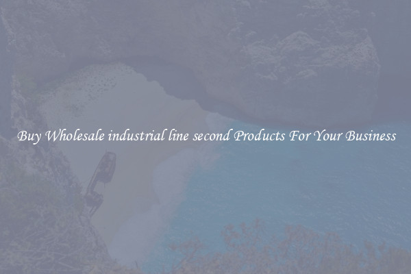 Buy Wholesale industrial line second Products For Your Business