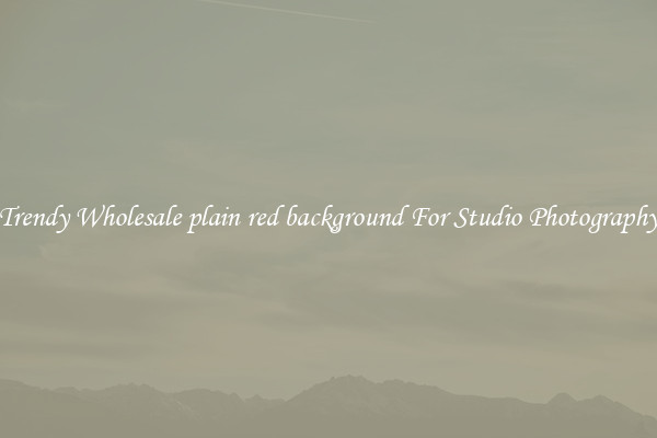 Trendy Wholesale plain red background For Studio Photography