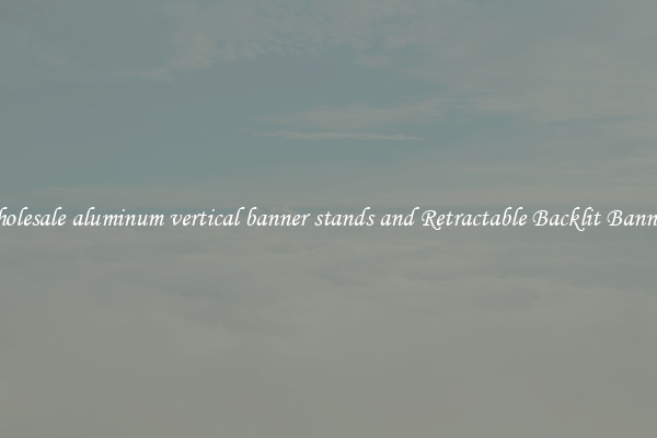 Wholesale aluminum vertical banner stands and Retractable Backlit Banners 