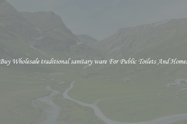 Buy Wholesale traditional sanitary ware For Public Toilets And Homes