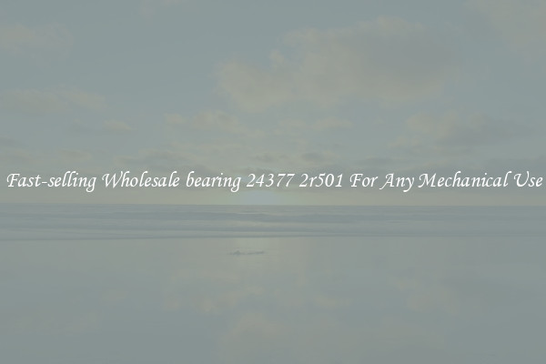 Fast-selling Wholesale bearing 24377 2r501 For Any Mechanical Use