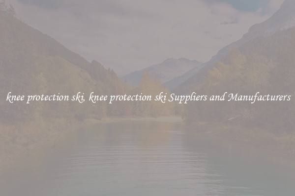 knee protection ski, knee protection ski Suppliers and Manufacturers