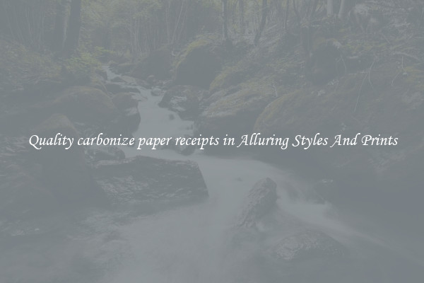 Quality carbonize paper receipts in Alluring Styles And Prints