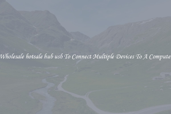 Wholesale hotsale hub usb To Connect Multiple Devices To A Computer